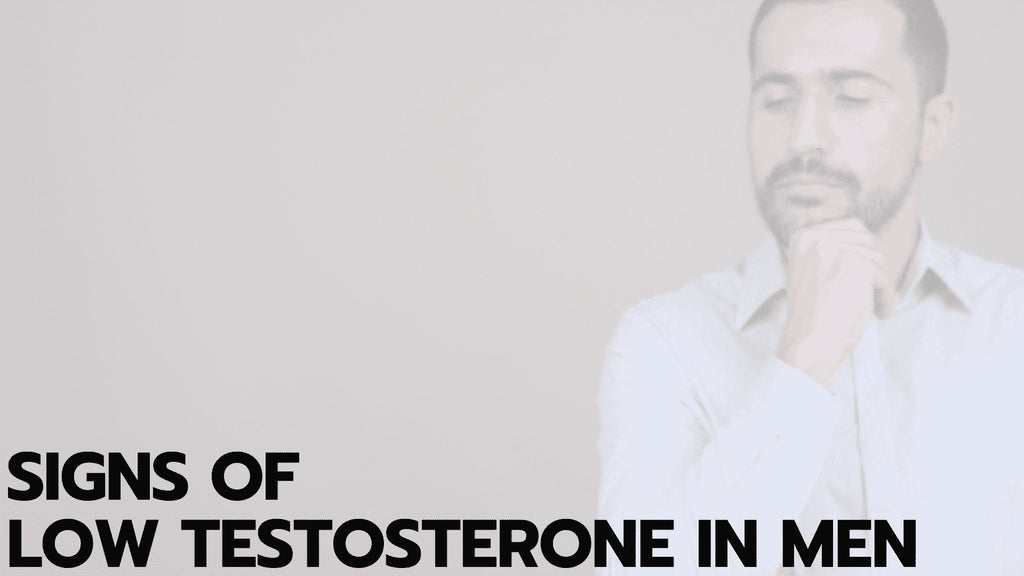 Signs of Low Testosterone in Men