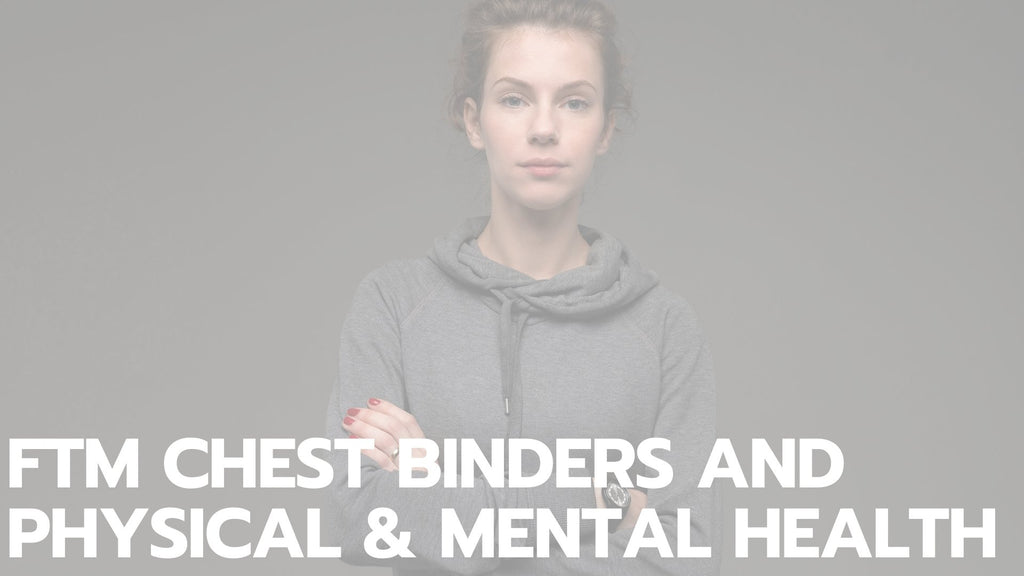 FTM Chest Binders and Physical and Mental Health