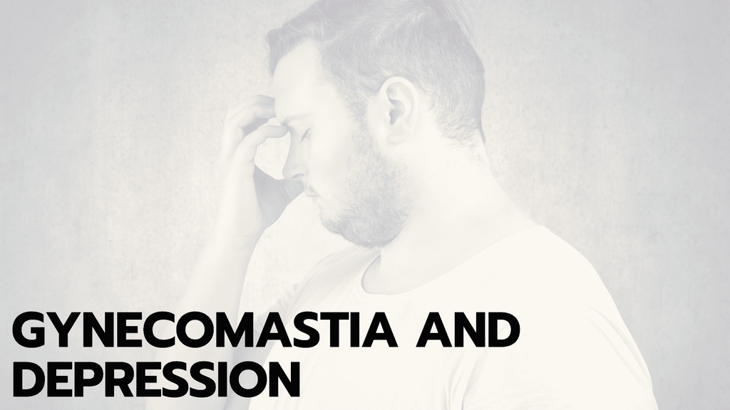Gynecomastia and Depression