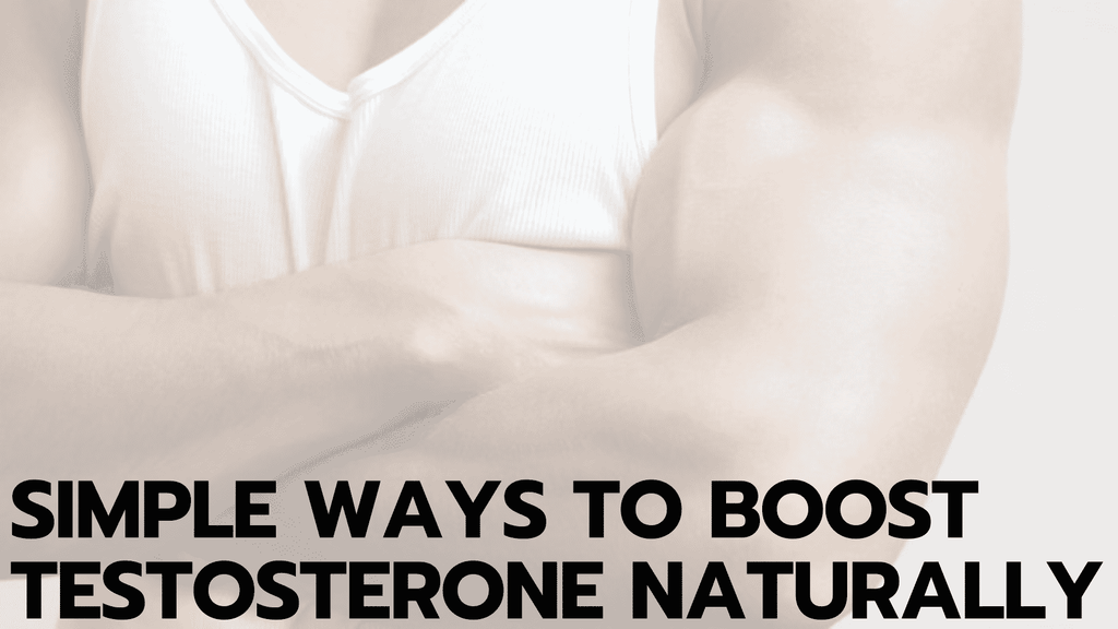 Hormonal Imbalances and Gynecomastia: Simple Ways to Boost Testosterone Naturally