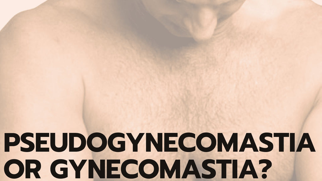 Pseudogynecomastia or Gynecomastia?
